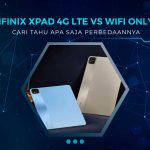 Perbandingan Infinix XPAD 4G LTE dan Wifi Only