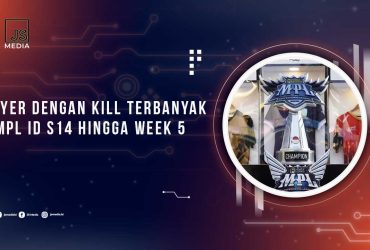 Player Kill Terbanyak MPL ID S14 Week 5