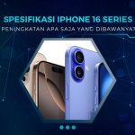 Spesifikasi iPhone 16 Series