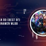 Arti Best of di Turnamen MLBB