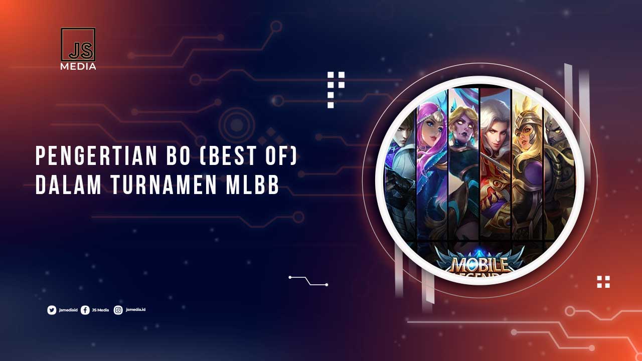 Arti Best of di Turnamen MLBB