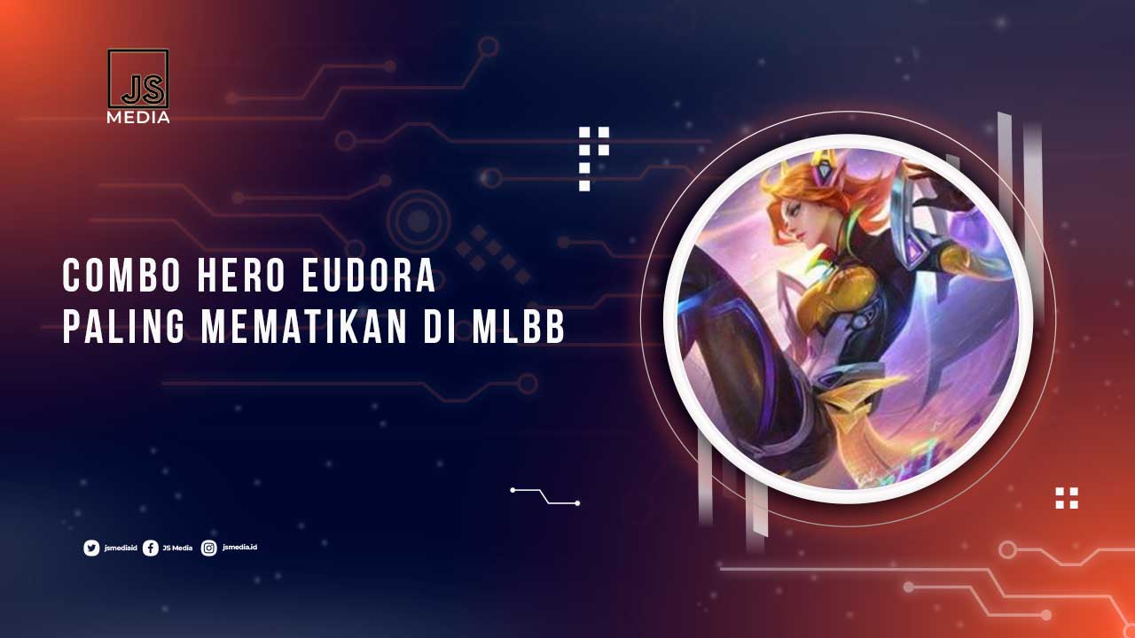 Combo Hero Eudora MLBB