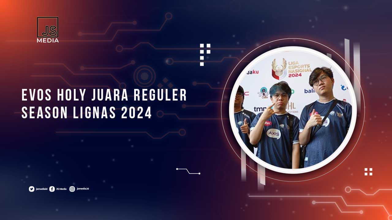 EVOS Holy Juara Regular Season Lignas 2024