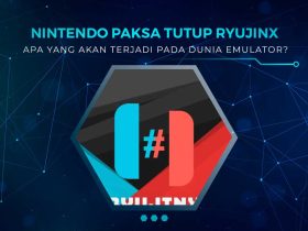 Nintendo Paksa Tutup Emulator Ryujinx