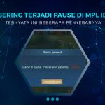 Penyebab Pause di MPL ID