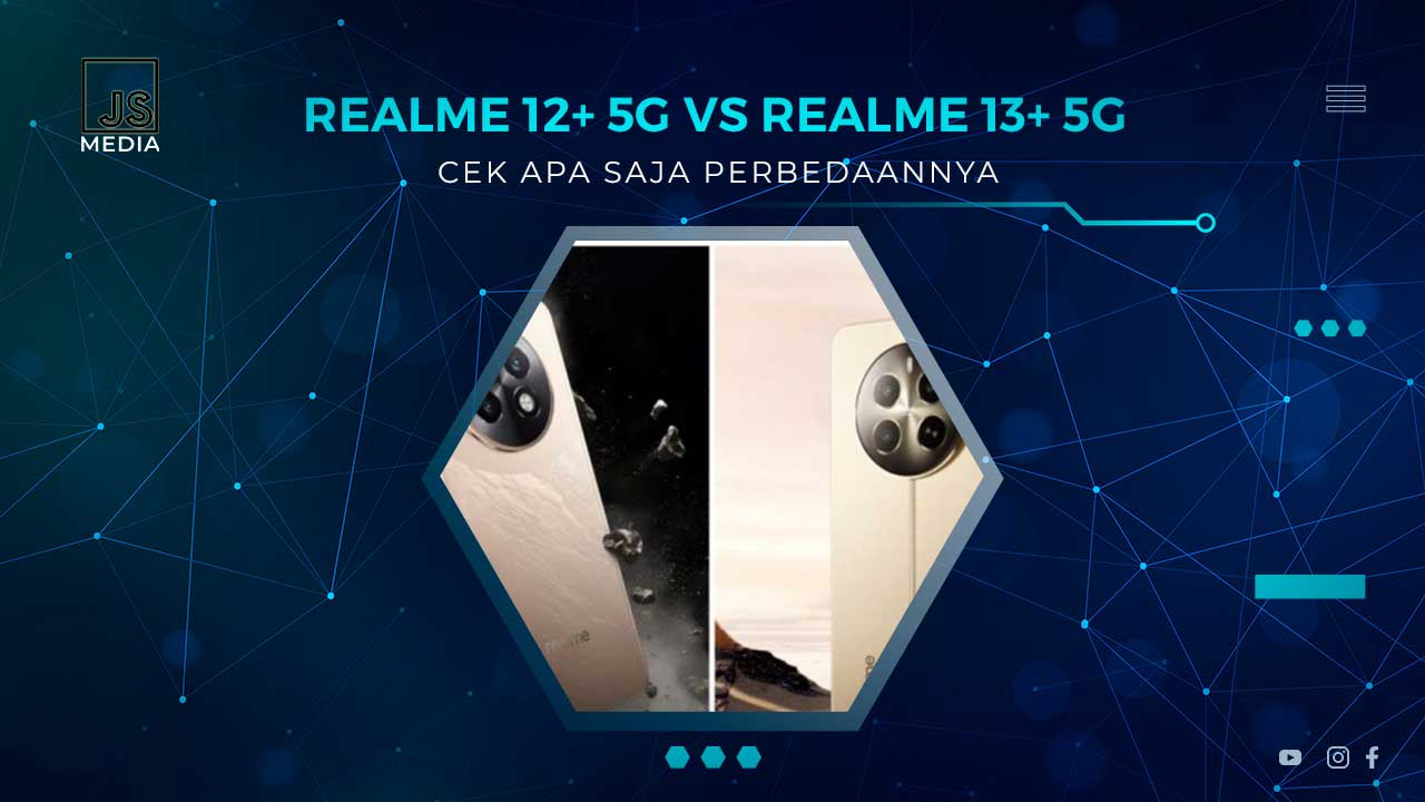 Perbandingan Realme 12+ 5G vs Realme 13+ 5G