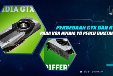 Perbedaan GTX dan RTX di NVIDIA