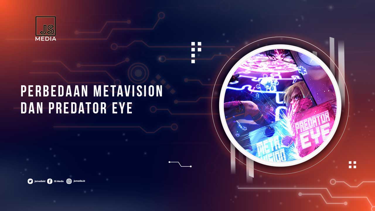 Perbedaan Meta Vision dan Predator Eye