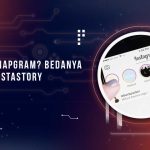 Perbedaan Snapgram dan Instastory