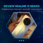 Perbedaan Varian Realme 13 Series