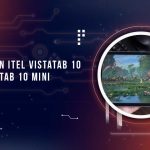 Perbedaan itel VistaTab 10 dan 10 Mini