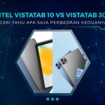 Perbedaan itel VistaTab 10 dan VistaTab 30