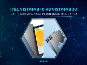 Perbedaan itel VistaTab 10 dan VistaTab 30