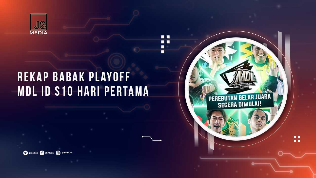 Rekap Playoff MDL Indonesia Season 10 Day