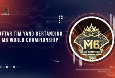 Tim yang Bertanding di M6 World Championship