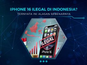 iPhone 16 Ilegal di Indonesia