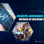 Alasan Jaringan 5G Belum Merata