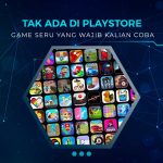 Game Tak Ada di Playstore