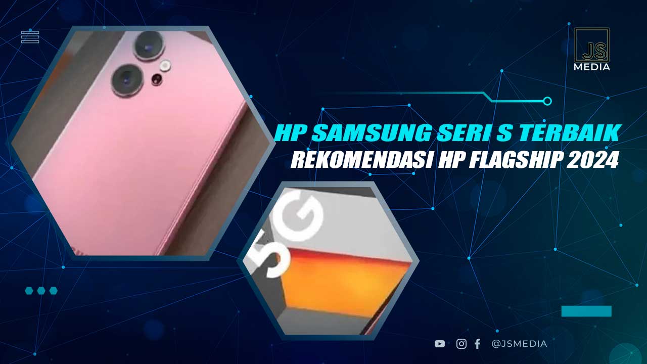 HP Samsung Seri S Terbaik