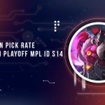 Hero Pick Rate Tertinggi Playoff MPL ID S14