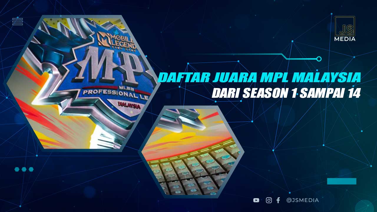 Juara MPL MY Lengkap