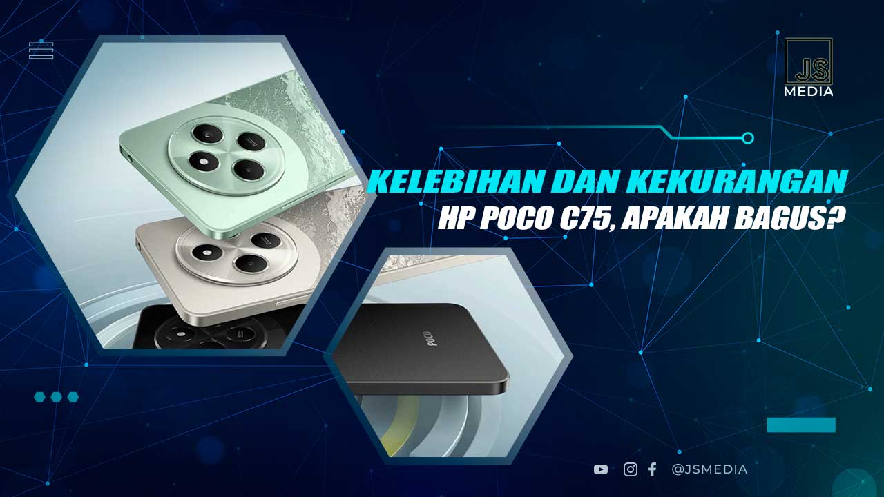 Kelebihan dan Kekurangan POCO C75