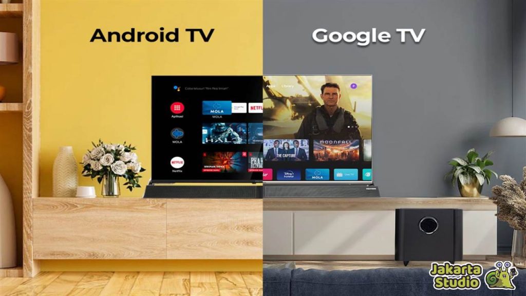 Perbedaan Android TV dan Google TV