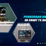 Perbedaan Smart TV dan Android TV