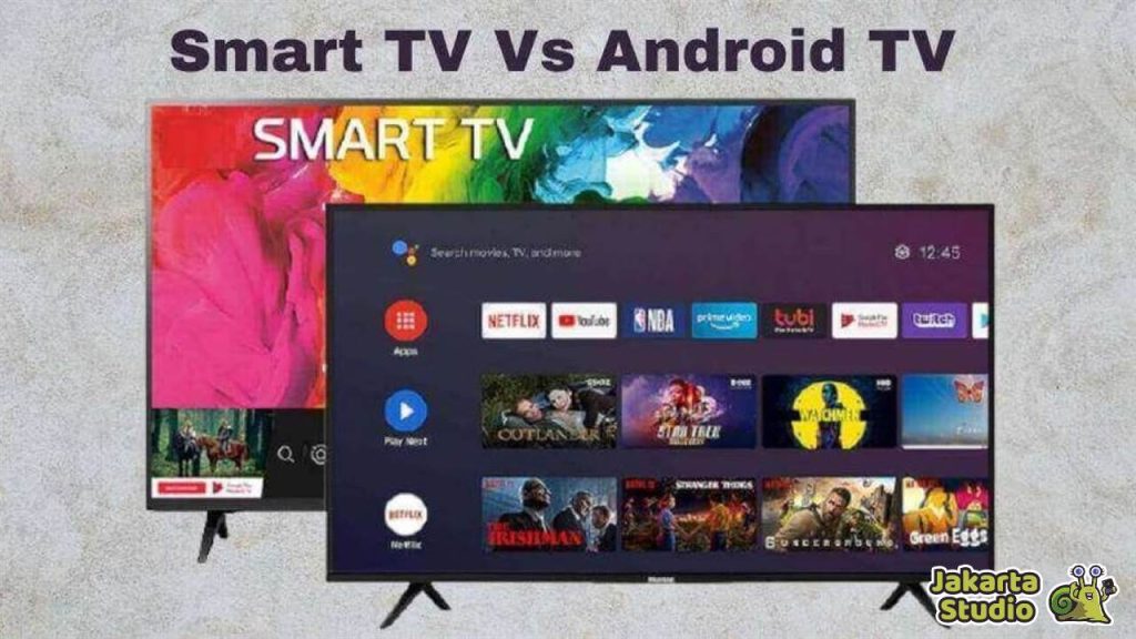 Perbedaan Smart TV dan Android TV