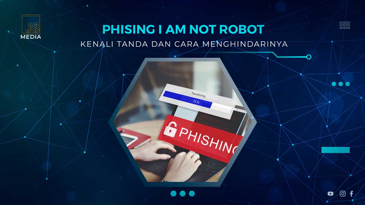 Phising I am Not Robot