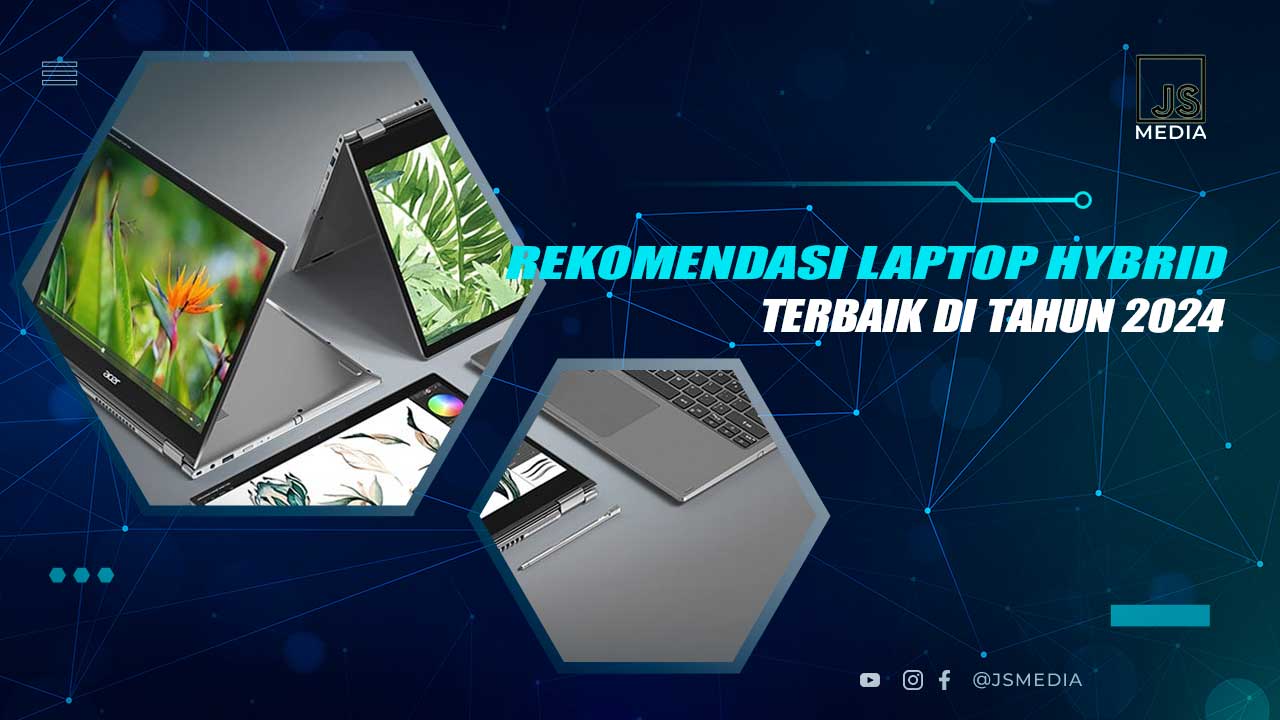 Rekomendasi Laptop Hybrid