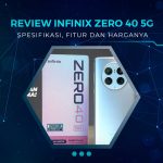 Review Infinix Zero 40 5G