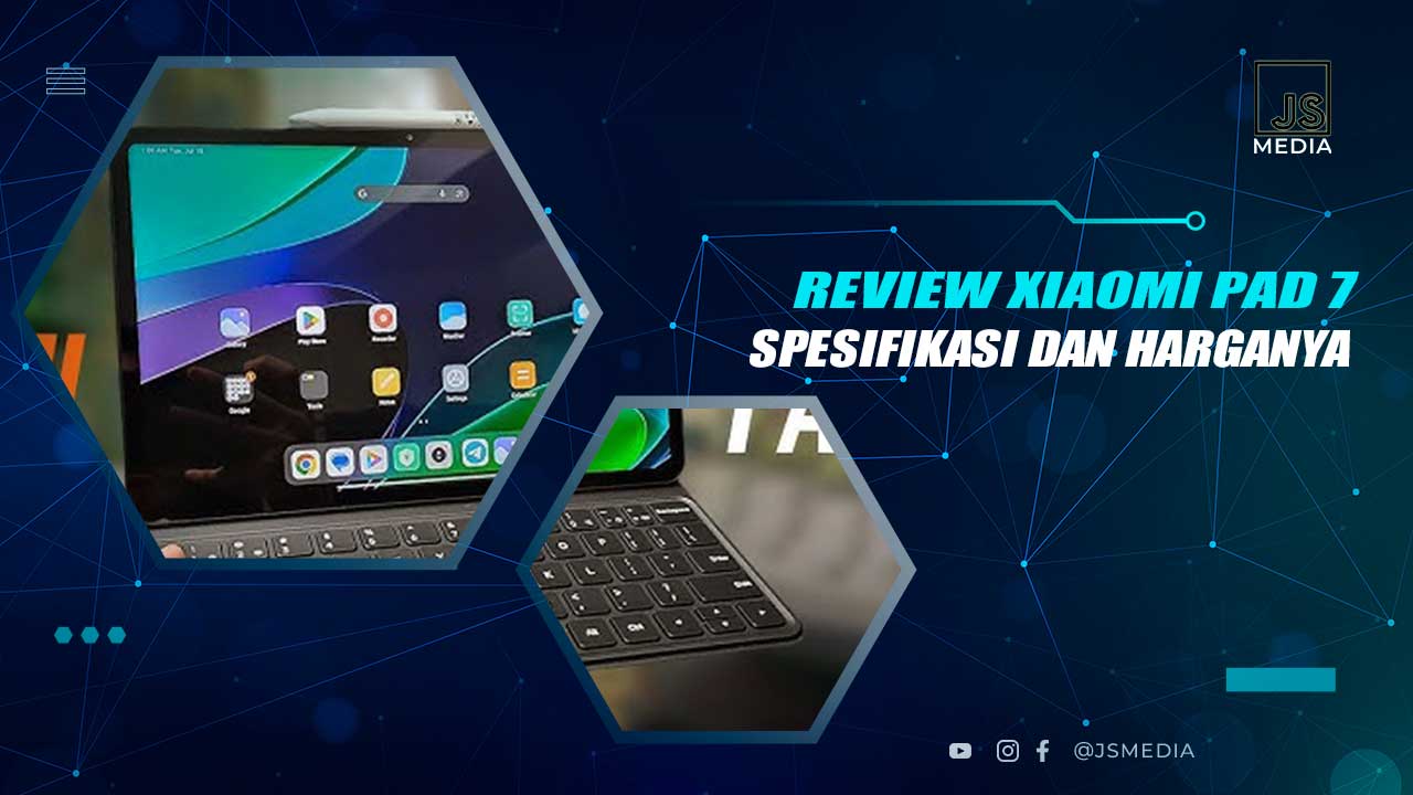 Review Xiaomi Pad 7 Series