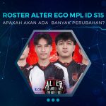 Roster Alter Ego MPL ID S15