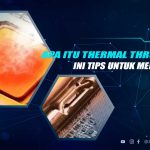 Solusi Thermal Throttling