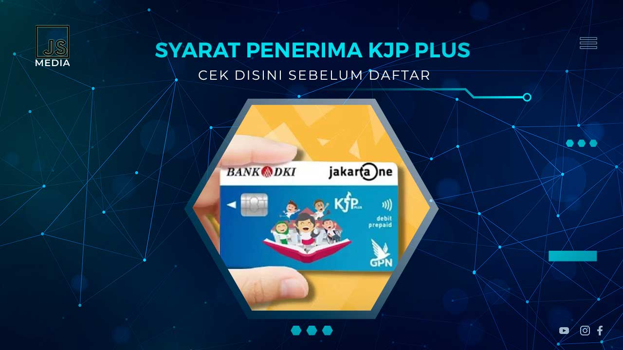 Syarat Daftar KJP Plus