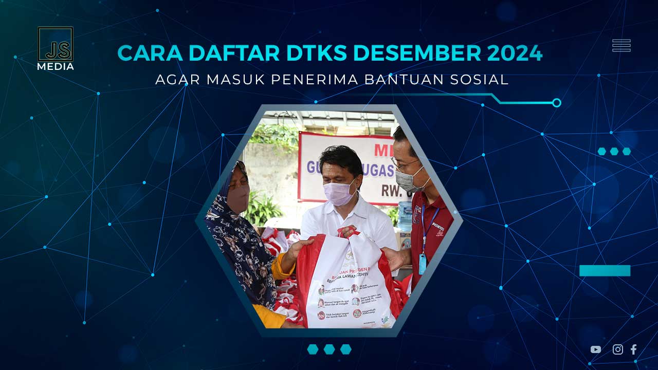 Cara Daftar DTKS Desember 2024