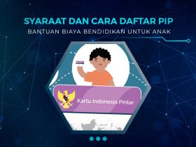 Cara Daftar PIP Anak