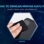 Cara Pasang TG Dengan Minyak Kayu Putih