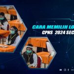 Cara Pilih Lokasi SKB CPNS 2024