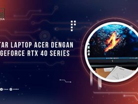 Laptop Acer dengan GPU GeForce RTX 40 Series