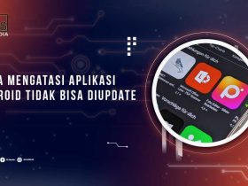 Solusi Aplikasi Android Tak Bisa Diupdate