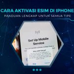 Cara Aktivasi eSIM iPhone