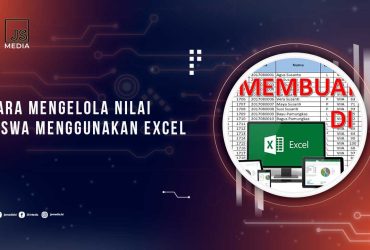 Cara Kelola Nilai Siswa di Excel