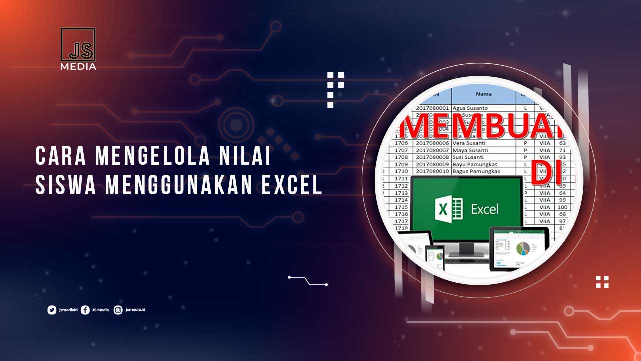 Cara Kelola Nilai Siswa di Excel