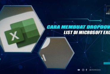 Cara Membuat Drop Down List Excel