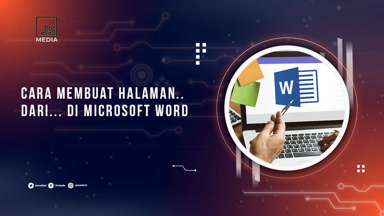 Cara Membuat Halaman.. dari ... Ms Word