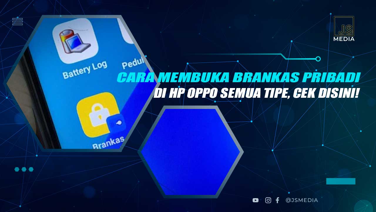 Cara Membuka Brankas Pribadi HP Oppo