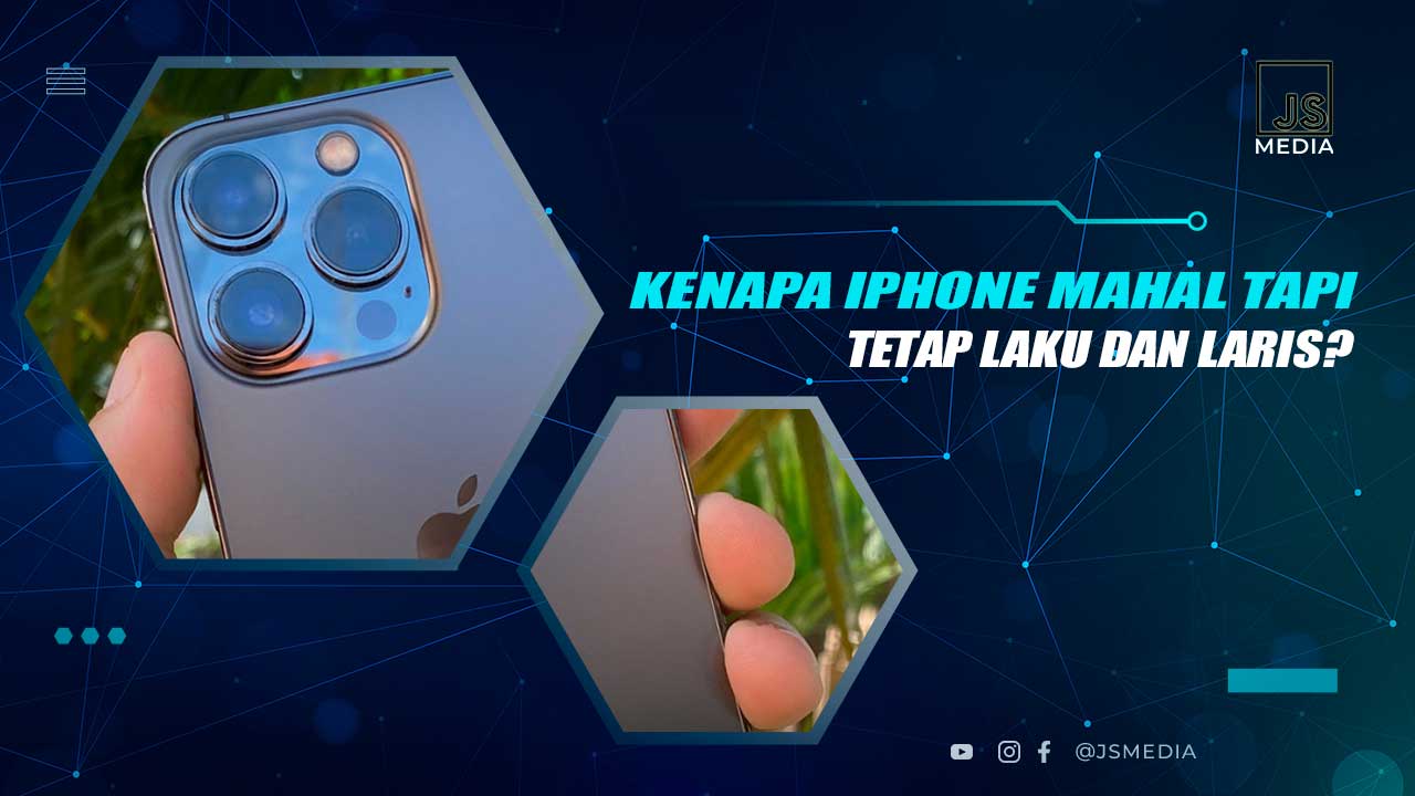 Kenapa iPhone Mahal Tapi Laku