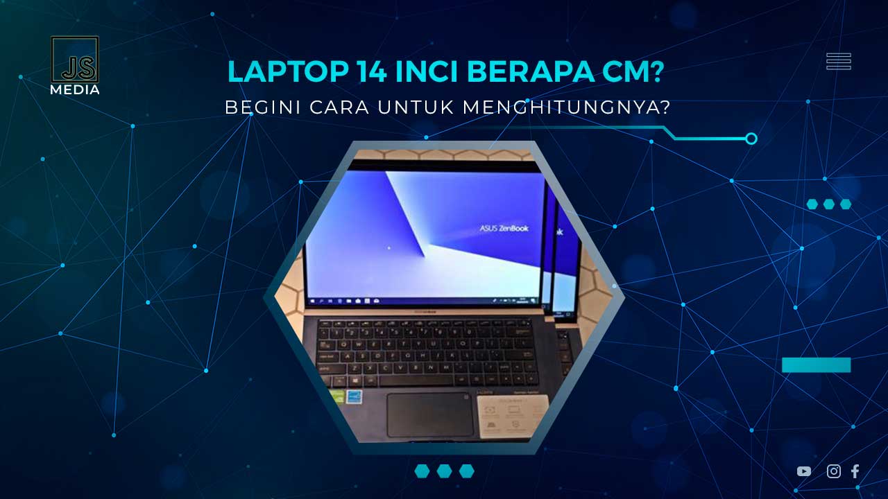 Laptop 14 Inci Berapa CM